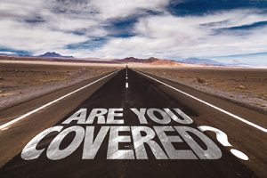 Do you have adequate insurance coverage?